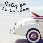 ¡Feliz fin de semana, amigos!
