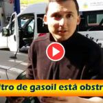 VIDEO: Cambiando un filtro del gasoil obstruido